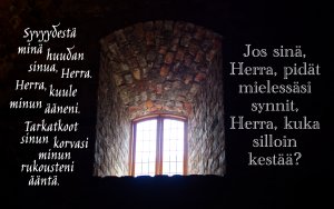 Syvyydestä minä huudan sinua, Herra Ps. 130:1-3