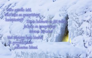 Onk sateella isää... Job. 38:28-30